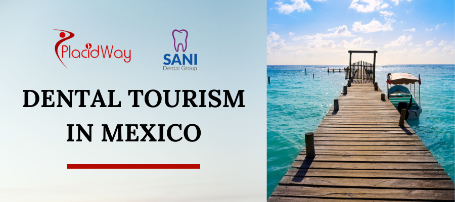 Dental Tourism in Mexico